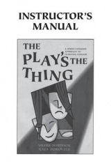 The Play's the Thing Instructor's Manual - Whiteson, Valerie; Horovitz, Nava