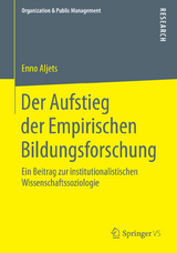 Der Aufstieg der Empirischen Bildungsforschung - Enno Aljets