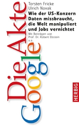 Die Akte Google - Torsten Fricke, Ulrich Novak