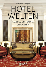 Hotelwelten - Ralf Nestmeyer