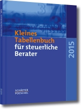 Kleines Tabellenbuch für steuerliche Berater 2015 - Jenak, Katharina; Rick, Eberhard; Braun, Wilfried