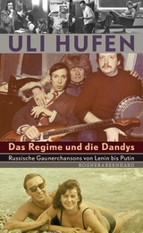 Das Regime und die Dandys - Hufen, Uli