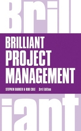Brilliant Project Management - Barker, Stephen; Cole, Rob