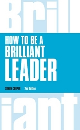 How to Be a Brilliant Leader - Cooper, Simon