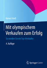 Mit olympischem Verkaufen zum Erfolg - Rainer Frieß