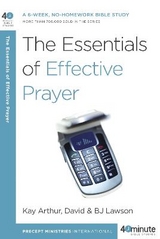 The Essentials of Effective Prayer - Arthur, Kay