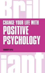 Change Your Life with Positive Psychology - Style, Charlotte