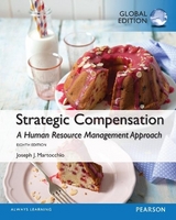 Strategic Compensation: A Human Resource Management Approach with MyManagementLab, Global Edition - Martocchio, Joseph
