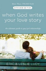 When God Writes your Love Story (Extended Edition) - Ludy, Eric; Ludy, Leslie