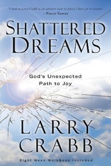 Shattered Dreams (Includes Workbook) - Crabb, Larry