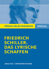 Schiller. Das lyrische Schaffen. - Friedrich Schiller, Rüdiger Bernhardt