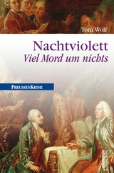 Nachtviolett - Viel Mord um nichts -  Tom Wolf