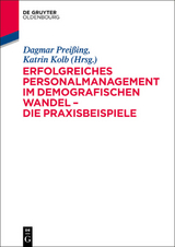 Erfolgreiches Personalmanagement im demografischen Wandel - Dagmar Preißing, Katrin Kolb