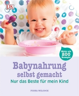 Babynahrung selbst gemacht - Fiona Wilcock