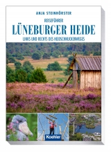 Reiseführer Lüneburger Heide - Anja Steinhörster