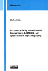 Arc-pancyclicity in multipartite tournaments & GTECS – An application in crystallography - Steffen Grüter