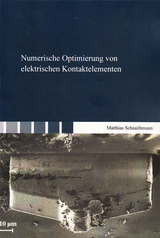 Numerische Optimierung von elektrischen Kontaktelementen - Matthias Schnaithmann