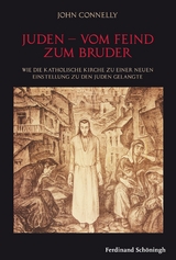 Juden - vom Feind zum Bruder - John Connelly