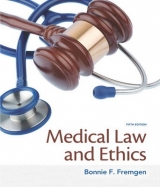 Medical Law and Ethics - Fremgen, Bonnie