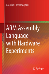 ARM Assembly Language with Hardware Experiments - Ata Elahi, Trevor Arjeski