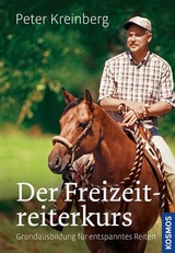 Der Freizeitreiterkurs - Peter Kreinberg