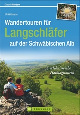 Wandertouren für Langschläfer auf der Schwäbischen Alb - Uli Wittmann