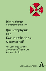 Quantenphysik und Kommunikationswissenschaft - Erich Hamberger, Herbert Pietschmann