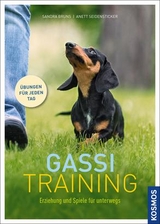 Gassi-Training - Sandra Bruns, Anett Seidensticker
