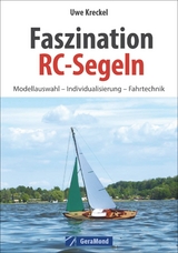 Faszination RC-Segeln - Uwe Kreckel