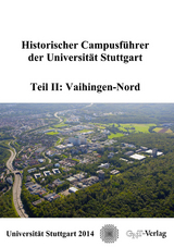 Historischer Campusführer der Universität Stuttgart - 