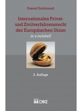 Internationales Privat- und Zivilverfahrensrecht der Europäischen Union - Pascal Grolimund