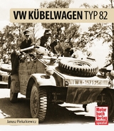 VW Kübelwagen Typ 82 - Janusz Piekalkiewicz