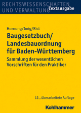 Baugesetzbuch/Landesbauordnung für Baden-Württemberg - Hornung, Volker; Imig, Klaus; Rist, Martin