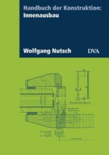 Handbuch der Konstruktion: Innenausbau - Nutsch, Wolfgang