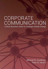 Corporate Communication - Michael Goodman, Peter B. Hirsch