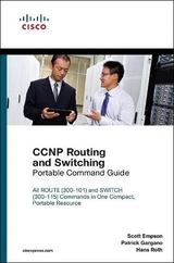 CCNP Routing and Switching Portable Command Guide - Empson, Scott; Gargano, Patrick; Roth, Hans