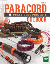 Paracord - 30 praktische Projekte - Joel Hooks