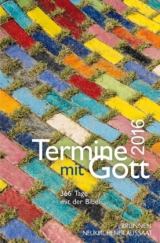 Termine mit Gott 2016 - Büchle, Matthias; Müller, Wieland; Heinzmann, Gottfried; Diener, Michael; Werner, Roland