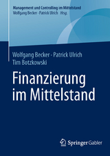 Finanzierung im Mittelstand - Wolfgang Becker, Patrick Ulrich, Tim Botzkowski