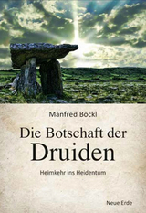 Die Botschaft der Druiden - Manfred Böckl