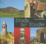 Strasse der Staufer - Günter A Ulmer