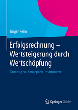 Erfolgsrechnung - Wertsteigerung durch Wertschöpfung - Jürgen Reim