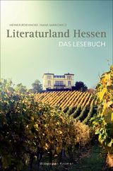 Literaturland Hessen - Heiner Boehncke, Hans Sarkowicz