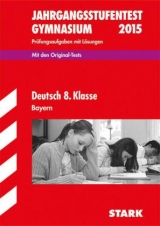 Jahrgangsstufentest - Gymnasium Deutsch 8. Klasse  Bayern - Winter, Wolfgang