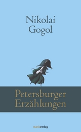 Petersburger Erzählungen - Nikolai Gogol