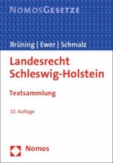 Landesrecht Schleswig-Holstein - Brüning, Christoph; Ewer, Wolfgang; Schmalz, Hans-Joachim