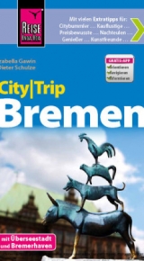 Reise Know-How CityTrip Bremen - Izabella Gawin, Dieter Schulze