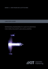 Mikrowellenangeregte quecksilberfreie Hochdruckgasentladungslampen - Christoph Kaiser