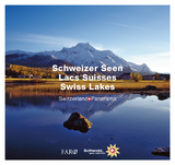 Schweizer Seen – Lacs Suisses – Swiss Lakes - Erika Lüscher