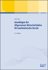 Grundlagen der Allgemeinen Wirtschaftslehre für kaufmännische Berufe - Hau, Werner; Kurz, Lothar